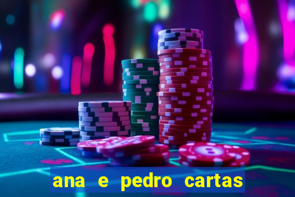 ana e pedro cartas download pdf